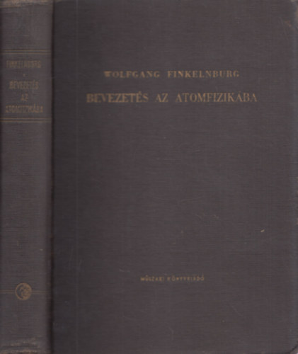 Wolfgang Finkelnburg - Bevezetés az atomfizikába
