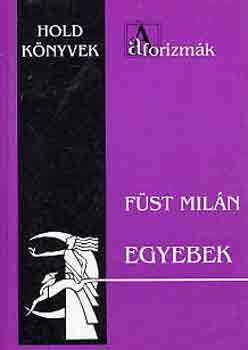 Füst Milán - Egyebek