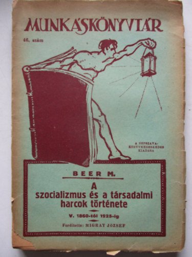 Max Beer - A szocializmus s a trsadalmi harcok trtnete V. 1860-tl 1925-ig.