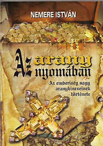 Nemere Istvn - Az arany nyomban