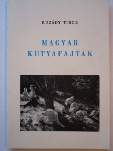 Buzdy Tibor - Magyar kutyafajtk