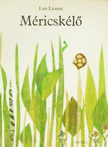 Leo Lionni - M�ricsk�l�