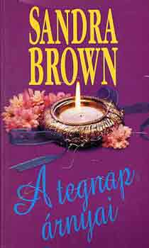Sandra Brown - A tegnap rnyai