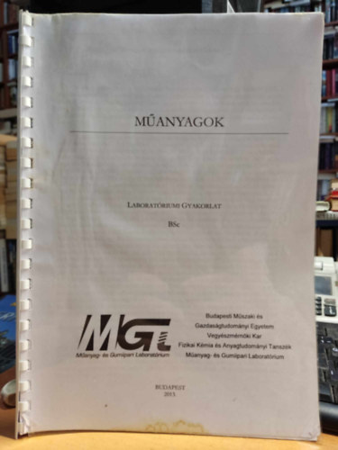 Budapesti Műszaki Egyetem - Műanyagok - Laboratóriumi gyakorlat