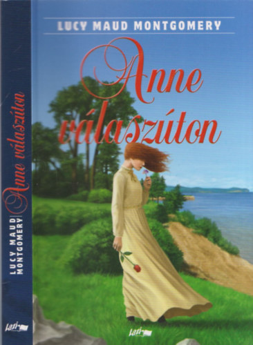 Lucy Maud Montgomery - Anne v�lasz�ton