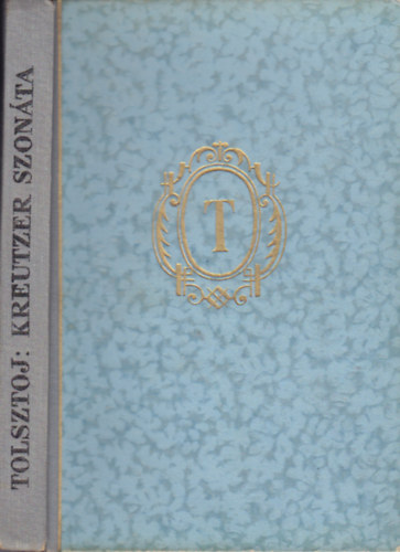 Tolsztoj - A Kreutzer szonáta