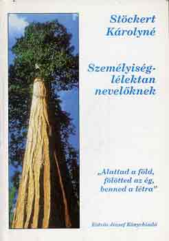 St�ckert K�rolyn� - Szem�lyis�gl�lektan nevel�knek