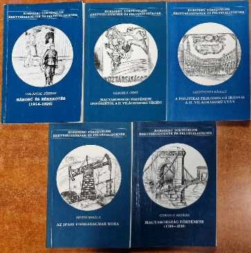 Jzsef Galntai, Szerencss Kroly, Mzes Mihly, Gergely Jen A. Gergely Andrs - 5 db Korszer Trtnelem knyv:Magyarorszg trtnete a 1790-1918, A politikai fejlds f irnyai a II. Vilghbor utn, Hbor s bkekts (1914-1920)