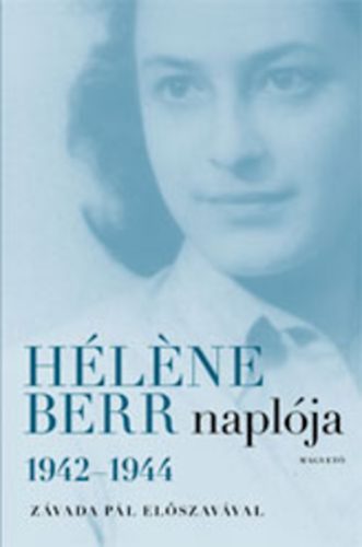 H�l�ne Berr - H�l�ne Berr napl�ja 1942-1944