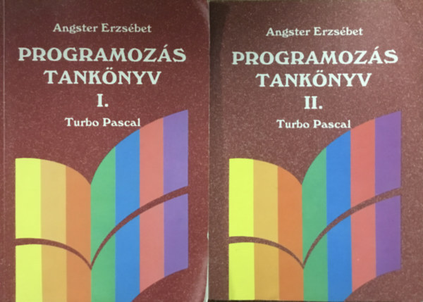 Angster Erzsbet - Programozs tanknyv I-II. - Struktrlt tervezs Turbo Pascal