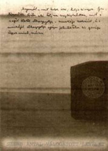 Szerb Antal - Szerb Antal válogatott levelei