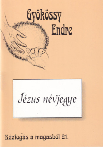 Dr. Gy�k�ssy Endre - J�zus n�vjegye