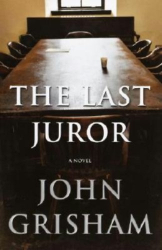 John Grisham - The Last Juror