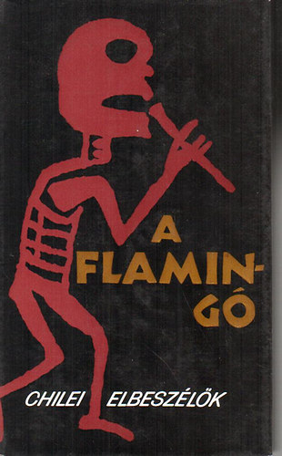 A Flaming� (Chilei elbesz�l�k)