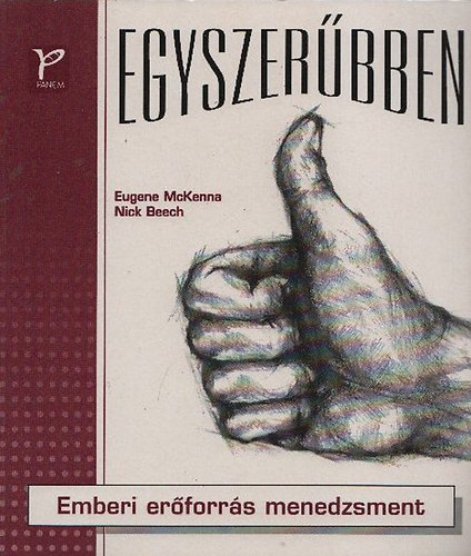 Eugene McKenna; Nick Beech - Emberi erforrs menedzsment (Egyszerbben)