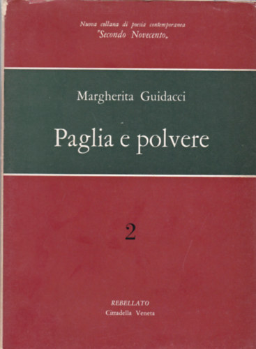 Margherita Guidacci - Paglia e polvere 2. (olasz versek)