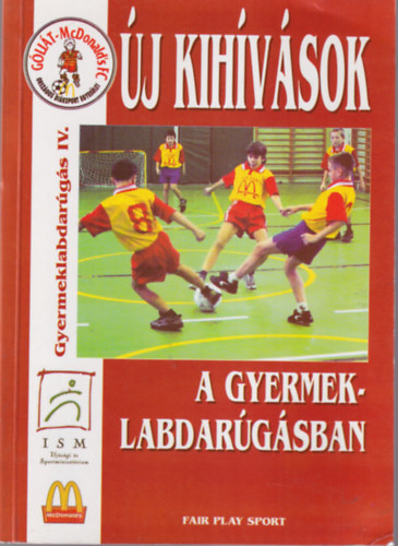 Mónus András - Új kihívások a gyermeklabdarúgásban - Gyermeklabdarúgás IV.