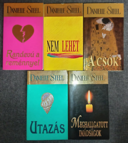 Danielle Steel - (5db) Danielle Steel knyvcsomag: Randev a remnnyel / Nem lehet / A csk / Utazs / Meghallgatott imdsgok
