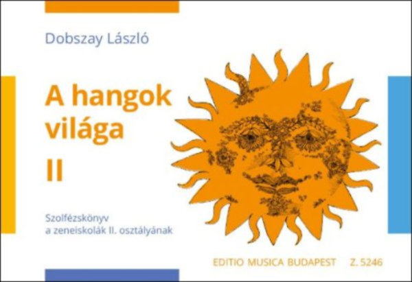 Dobszay L�szl� - A hangok vil�ga (II. oszt�ly)