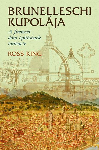 Ross King - Brunelleschi kupol�ja