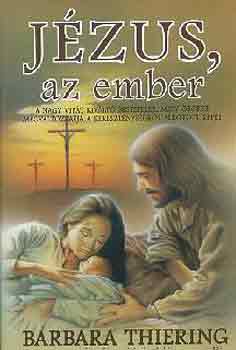 Barbara Thiering - J�zus, az ember