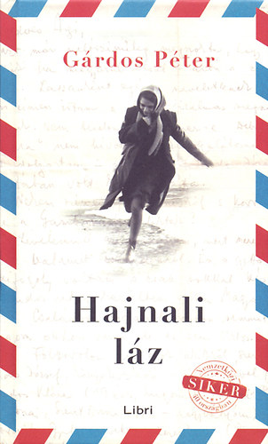 G�rdos P�ter  (szerk.) - Hajnali l�z