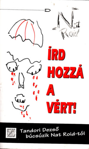 Nat Roid  (Tandori Dezs) - rd hozz a vrt!