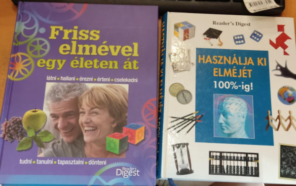 Reader's Digest Kiad - 2 db Hasznlja ki elmjt 100%-ig! + Friss elmvel egy leten t