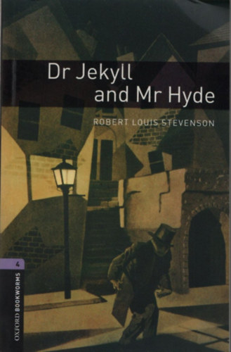 Robert Louis Stevenson - Dr Jekyll and Mr Hyde - Oxford Bookworms Library 4