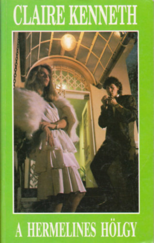 Claire Kenneth - A hermelines h�lgy