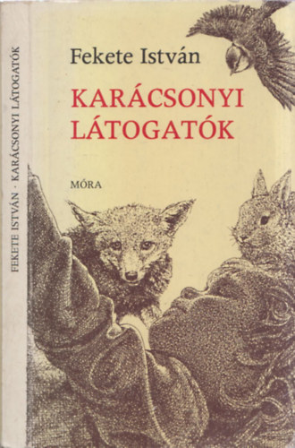 Fekete Istv�n - Kar�csonyi l�togat�k