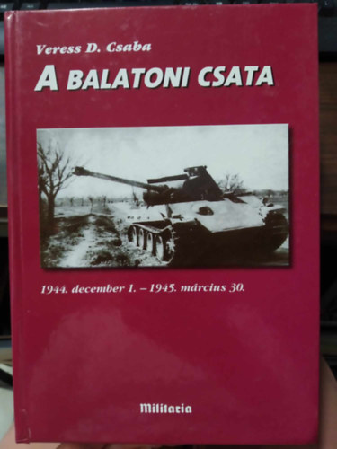 Veress D. Csaba - A balatoni csata