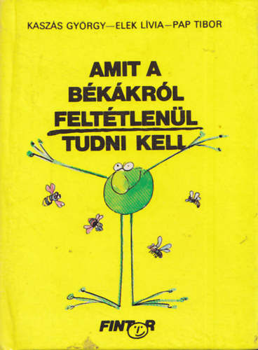 Pap Tibor Kaszs Gyrgy-Elek Lvia - Amit a bkkrl felttlenl tudni kell