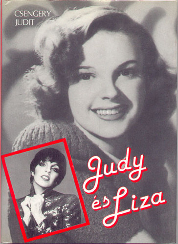 Csengery Judit - Judy �s Liza