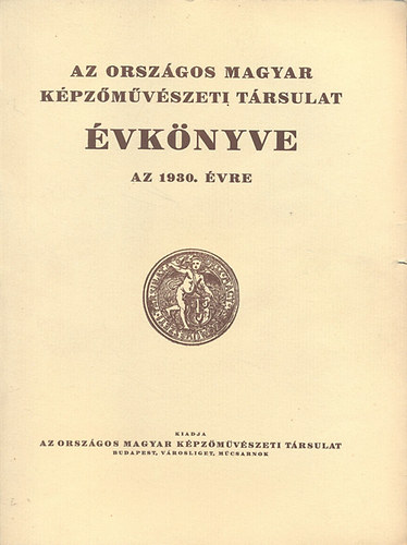 Az Orszgos Magyar Kpzmvszeti Trsulat vknyve az 1930. vre