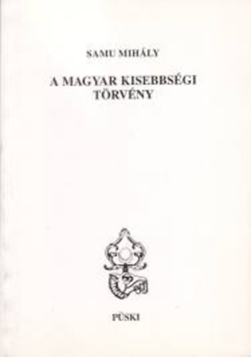 Samu Mihly - A magyar kisebbsgi trvny