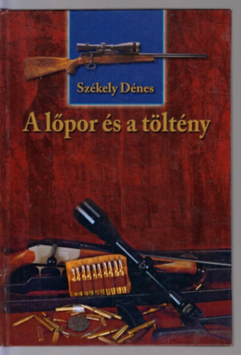 Sz�kely D�nes - A l�por �s a t�lt�ny