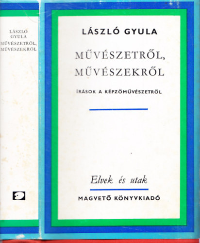 Lszl Gyula - Mvszetrl, mvszekrl