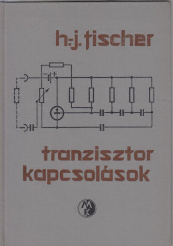 Fischer H. J. - Tranzisztor kapcsol�sok