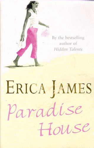 Erica James - Paradise House