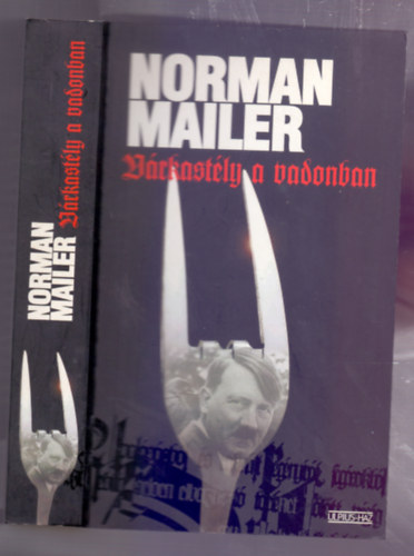 Norman Mailer - V�rkast�ly a vadonban (The Castle in the Forest)