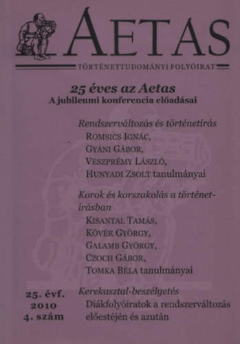 Tomka Bla  (szerk.) - Aetas - Trtnettudomnyi folyirat (2010/4. sz., 25. vfolyam)