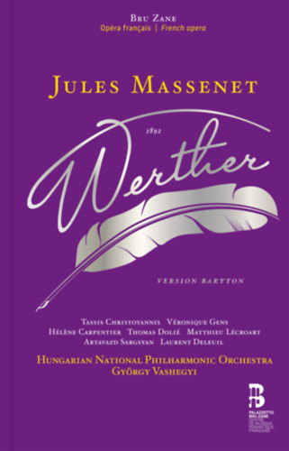 Jules Massenet, Goethe Johann Wolfgang von Gy�rgy Vashegyi - Jules Massenet: Werther