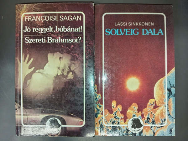 Lassi Sinkkonen Francoise Sagan - Jó reggelt, búbánat! + Szereti Bhramsot? + Sloveig Dala (Femina 3mű 2 kötetben)