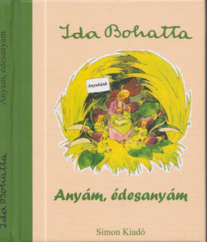 Ida Bohatta - Anyám, édesanyám