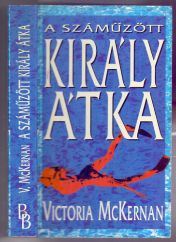 Victoria McKernan - A szmztt kirly tka (Crooked Island)