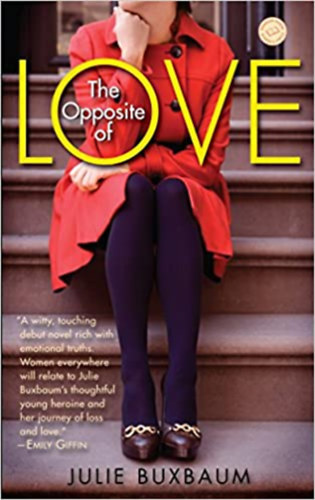 Julie Buxbaum - The Opposite of Love
