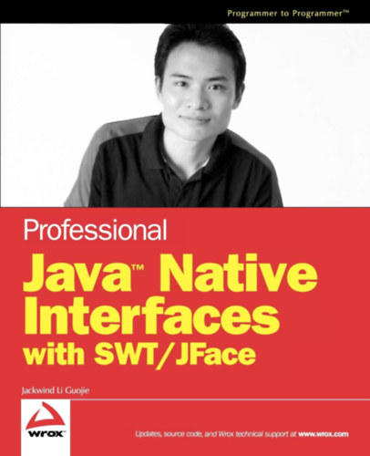 Jackwind Li Guojie - Professional Java Native Interfaces with SWT/JFace