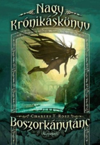 Charles T. Rose - Boszork�nyt�nc