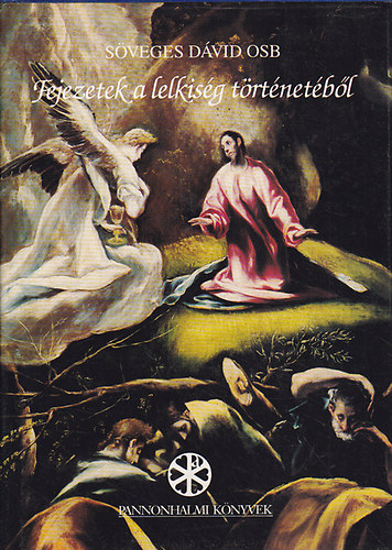 S�veges D�vid - Fejezetek a lelkis�g t�rt�net�b�l